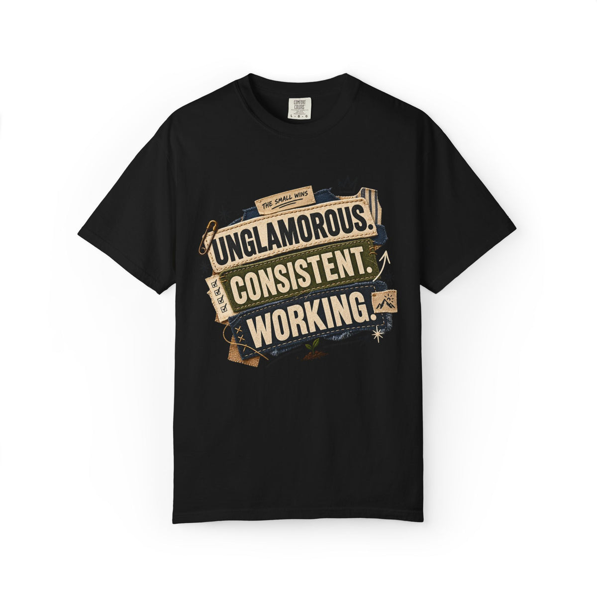 Unglamorous. Consistent. Working Graphic Tee