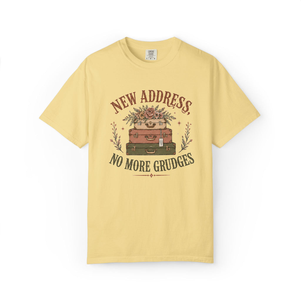New Address. No More Grudges. Graphic Tee