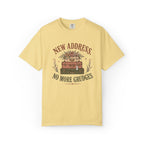 New Address. No More Grudges. Graphic Tee