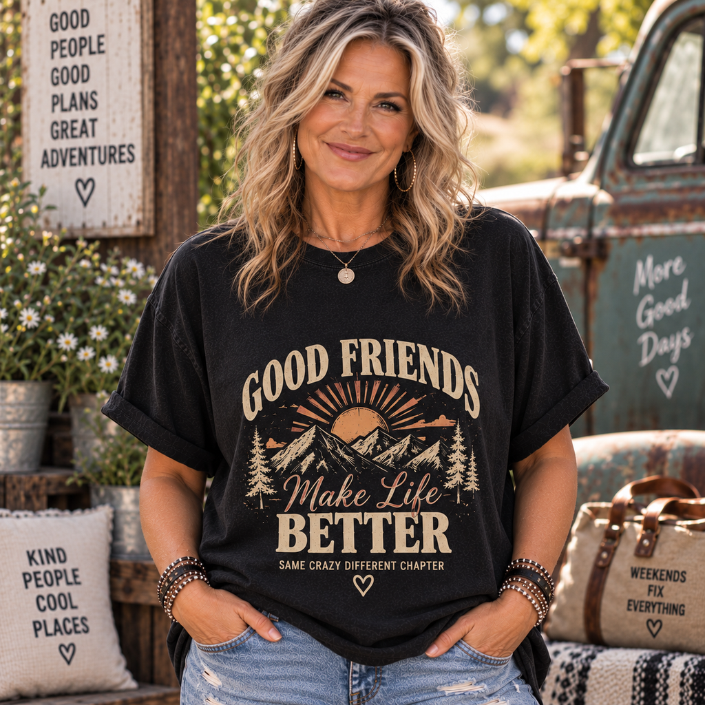 Good Friends Make Life Better Graphic Tee