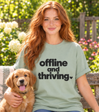 Offline and Thriving Graphic Tee